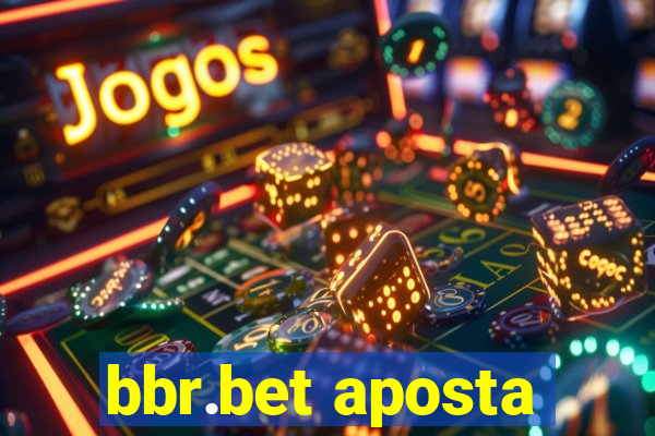 bbr.bet aposta